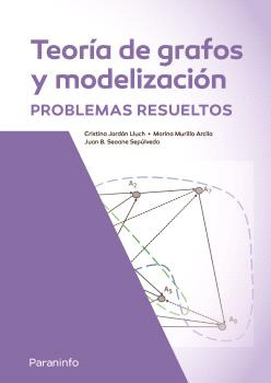 Libro Teoría De Grafos Y Modelización Problemas Resueltos De