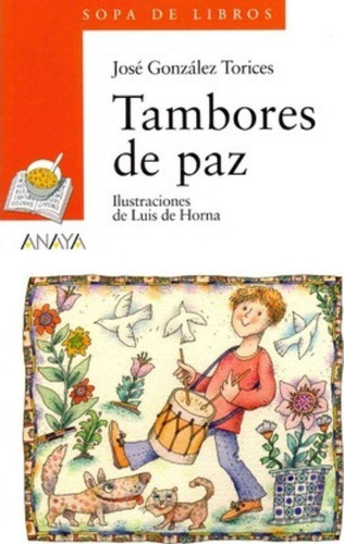 Tambores De Paz/ Peace Drums / José González Torices