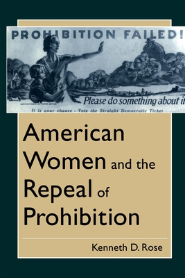 Libro American Women And The Repeal Of Prohibition - Rose...