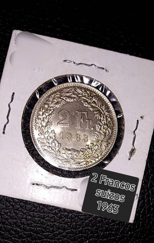 Moneda De 2 Francos Suizos Año 1963 De Plata, Extra Fine(xf)