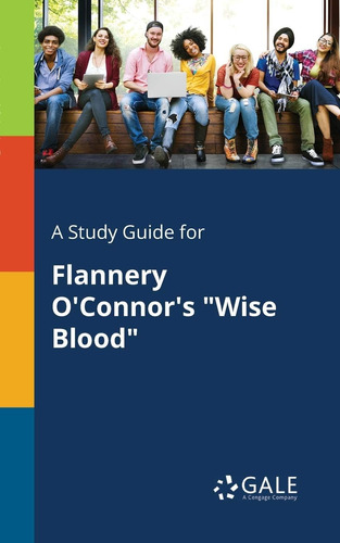 Libro: A Study Guide For Flannery Oconnors  Wise Blood 