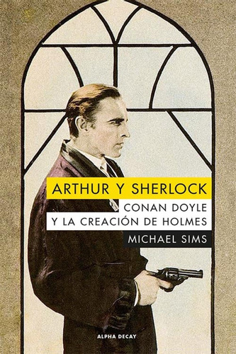 Arthur Y Sherlock - Michael Sims - Ed. Alpha Decay