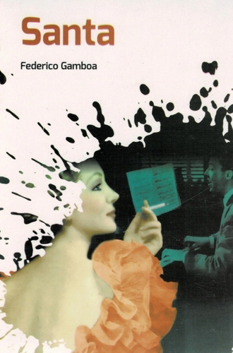 Santa / Autor Federico Gamboa - 1 Libro