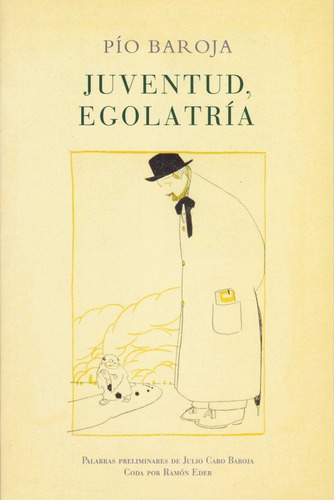 Libro Juventud, Egolatria - Baroja, Pio