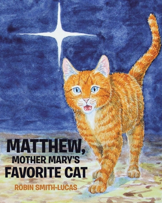 Libro Matthew, Mother Mary's Favorite Cat - Smith-lucas, ...