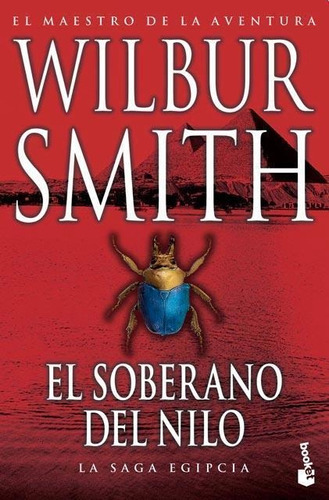 El Soberano Del Nilo - Smith, Wilbur - Booket