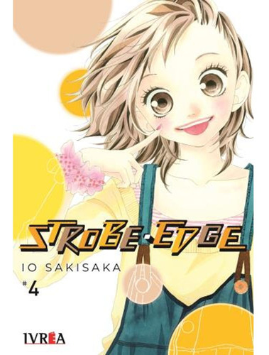 Strobe Edge 04 - Sakisaka Io (libro) - Nuevo