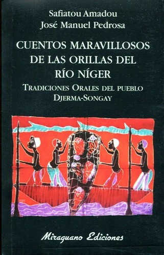 Cuentos Maravillosos De Las Orillas Del Rio Niger