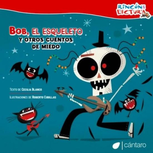 Bob, El Esqueleto Y Otros Cuentos De Miedo - Rincon De Lec 