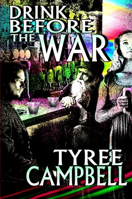 Libro Drink Before The War - Campbell, Tyree