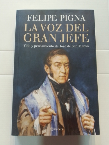 La Voz Del Gran Jefe - Felipe Pigna - Como Nuevo.