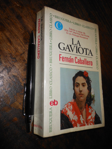 La Gaviota Fernán Caballero Ed. Bruguera / 336 Pags