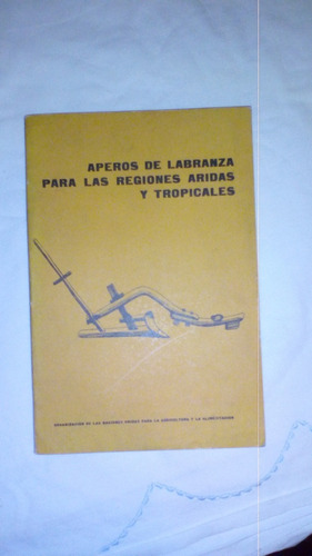 Aperos De Labranza Para Las Regiones Aridas Y Tropicales