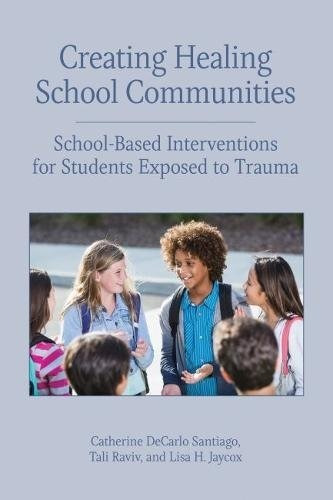 Creating Healing School Communities Schoolbased Intervention