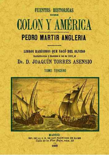 Libro Fuentes Histã³ricas Sobre Colã³n Y Amã©rica (tomo 3...