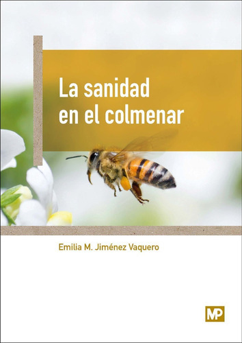 La Sanidad En El Colmenar, De Jiménez Vaquero, Emilia M.. Editorial Mundiprensa, Tapa Blanda En Español, 2017