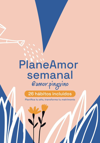 Libro: Planeamor Semanal Amor Pinguino: Agenda Con 26 Hábito