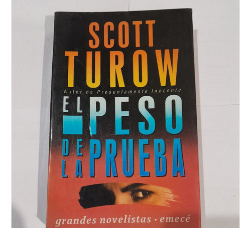 El Peso De La Prueba - Scott Turow - A835