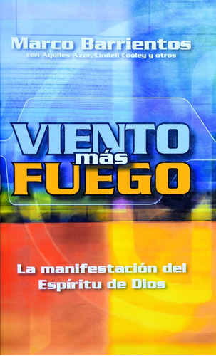 Viento Más Fuego - Marco Barrientos