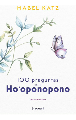 100 Preguntas Sobre El Ho'oponopono