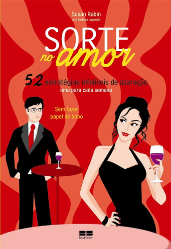 Sorte no amor, de Rabin, Susan. Editora Best Seller Ltda, capa mole em português, 2009
