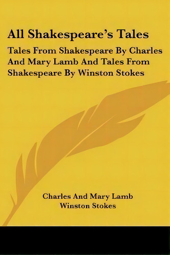All Shakespeare's Tales, De Charles Lamb. Editorial Kessinger Publishing, Tapa Blanda En Inglés