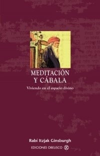 Meditacion Y Cabala - Rabi Itzjak Ginsburgh