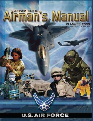 Libro Airman's Manual: Afpam 10-100, Incorporating Throug...