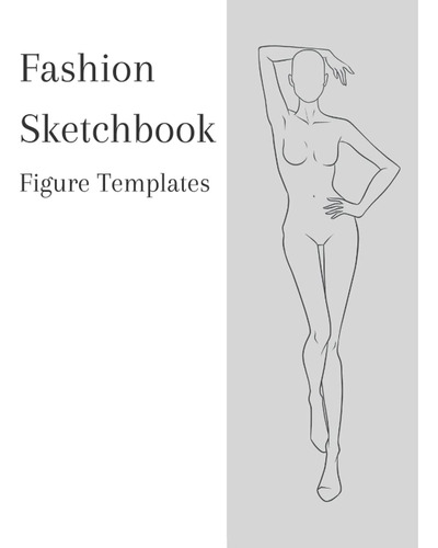 Libro: Fashion Sketchbook: 240 Large Female Figure Templates