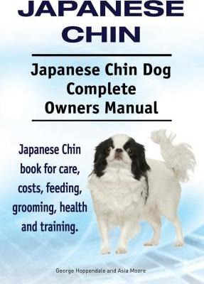 Libro Japanese Chin. Japanese Chin Dog Complete Owners Ma...