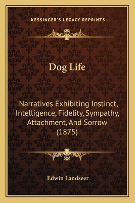 Libro Dog Life: Narratives Exhibiting Instinct, Intellige...