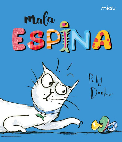 Mala Espina, de Dunbar, Polly. Editorial Ediciones Jaguar, tapa dura en español