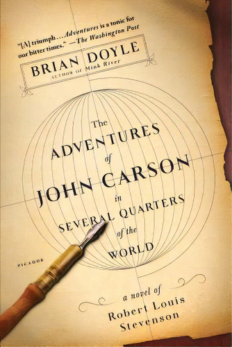 The Adventures Of John Carson In Several Quarters Of The World: A Novel Of Robert Louis Stevenson, De Doyle, Brian. Editorial Picador, Tapa Blanda En Inglés