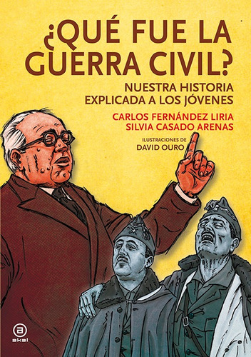 Qué Fue De La Guerra Civil, Fernández Liria / Arenas, Akal