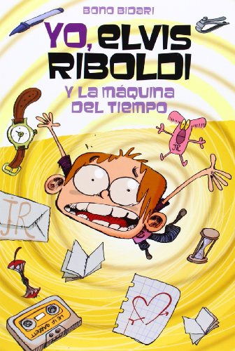 Yo Elvis Riboldi Y La Maquina Del Tiempo: 73 -novela Grafica