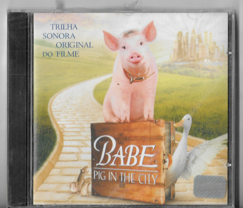 Cd - Babe -  Pig In The City  -  Trilha Sonora Do Filme