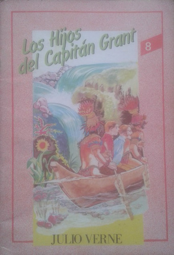 Los Hijos Del Capitán Grant  / Julio Verne