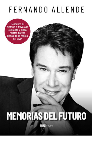 Libro: Memorias Del Futuro: Descubre Su Historia A Través De