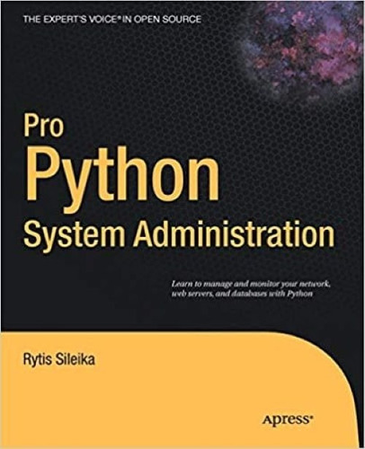 Pro Python System Administration Rytis Sileika