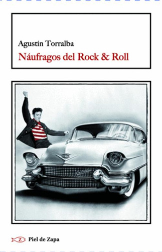 Libro Náufragos Del Rock & Roll