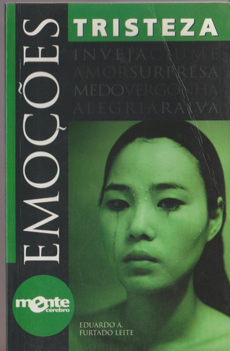 Livro Emoções Tristezas Eduardo A. Furtado Leite 