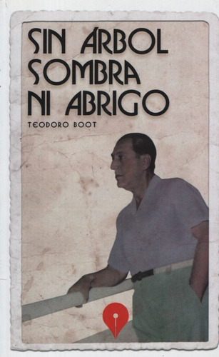 Libro Sin Arbol, Sombra Ni Abrigo - Boot