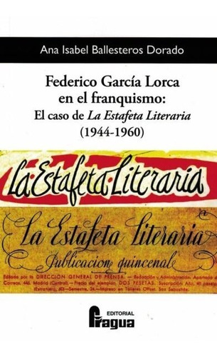 Libro Federico Garcia Lorca En El Franquismo Estafeta Lit...