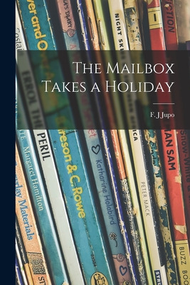 Libro The Mailbox Takes A Holiday - Jupo, F. J.