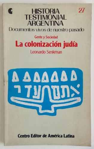 Colonización Judía Leonardo Senkman Testimonial Ceal Libro