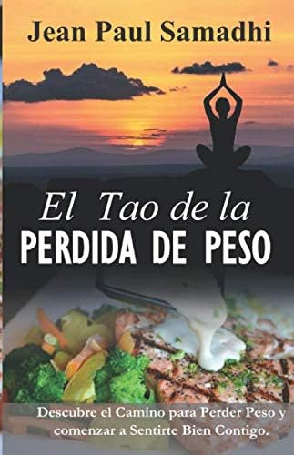 Libro: El Tao De La Perdida De Peso: Descubre El Camino Para