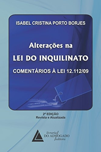 Libro Alterações Na Lei Do Inquilinato Comentários À Lei 12