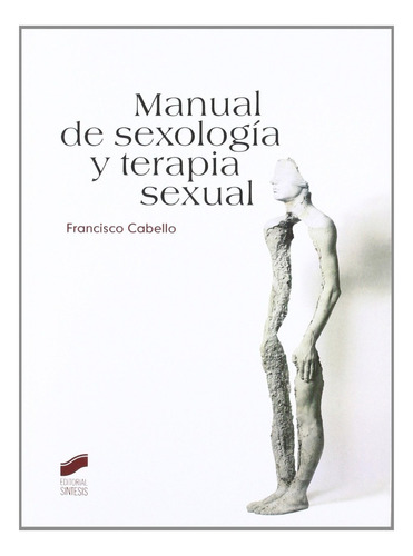 Libro - Manual De Sexología Y Terapia Sexual -  Francisco C.