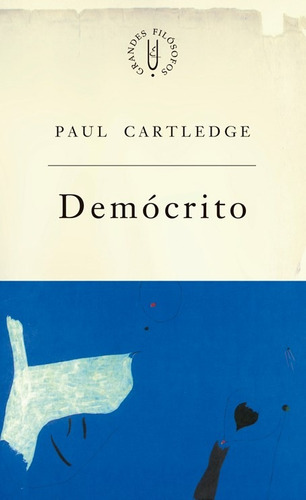 Demócrito: Demócrito e a Política atomista, de Cartledge, Paul. Editorial Fundação Editora da Unesp, capa mole em português, 2001