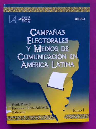 Campañas Electorales Y Medios Comunicacion En America Latina